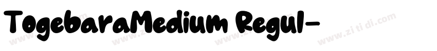 TogebaraMedium Regul字体转换